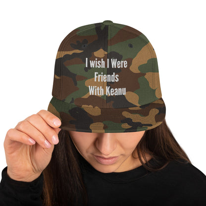 I Wish I Were Friends With Keanu Camo Snapback Hat - Shop Nutopia