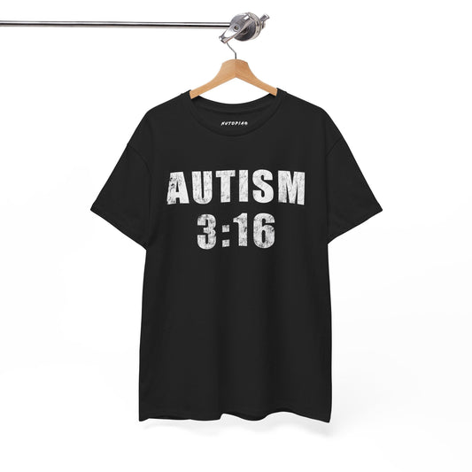 Stone Cold Autism 3:16 Heavy Cotton Tee - Shop Nutopia